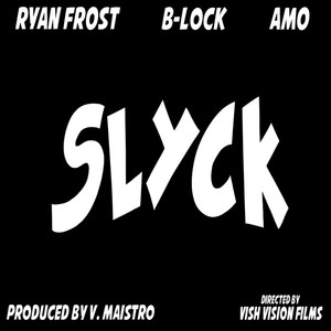 Slyck (Explicit)