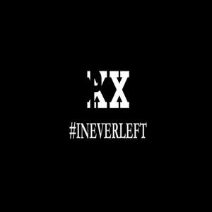 I never left (Explicit)