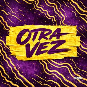 Otra Vez