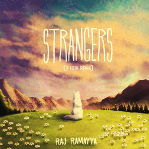 Strangers (P Heir Remix)