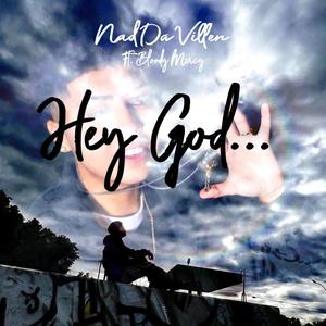 Hey God... (feat. Bloody Mercy) [Explicit]