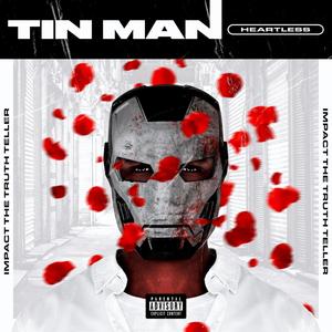 Tin Man (Heartless) [Explicit]