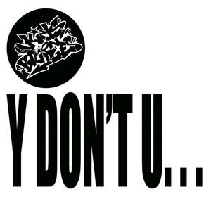 Y Don`t U