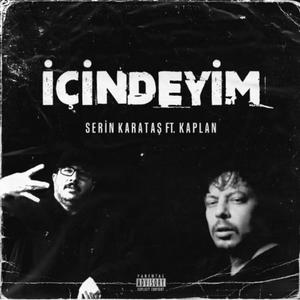 İçindeyim (feat. Kaplan) (Explicit)