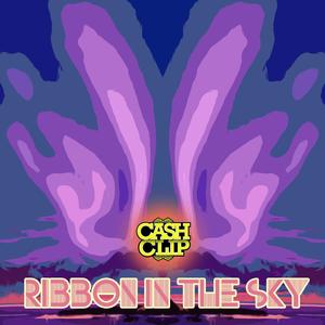 Ribbon in the Sky (Explicit)