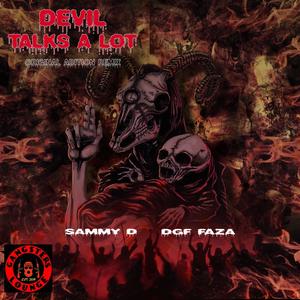 DEVIL TALKS ALOT ORIGINAL ADITION REMIX (Explicit)