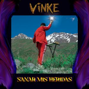 SANAR MIS HERIDAS (Explicit)