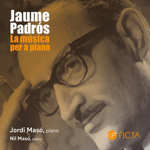 Jaume Padrós (La Música per a Piano)