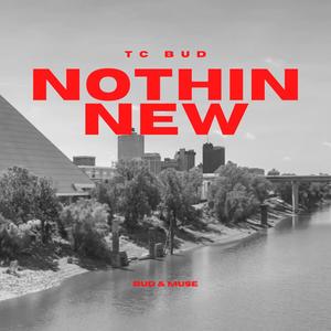 Nothin New (Explicit)