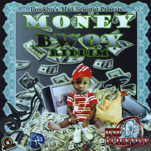 Money Bwoy Riddim