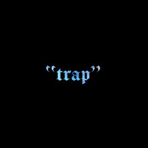 trap (Explicit)