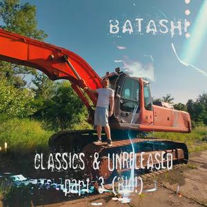 Classics & Unreleased part 3 (BIG!) [Explicit]