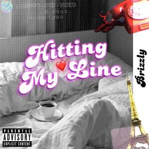 Hitting My Line (Explicit)