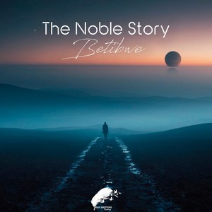 The Noble Story