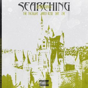 Searching (feat. Day One & Jared Rose) [Explicit]