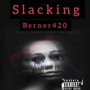 Slackin (Explicit)