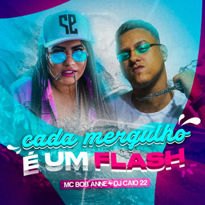 Cada Mergulho é um Flash (feat. DJ Caio 22)