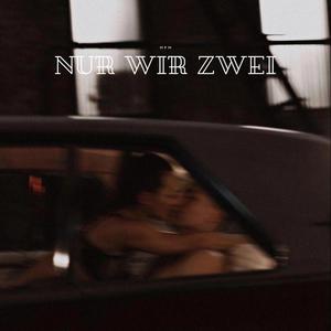 Nur wir zwei