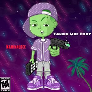 Talkin Like That (Explicit)
