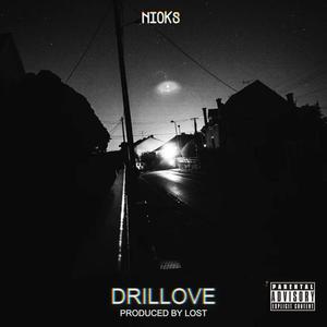 DRILLOVE (feat. L O S T) (Explicit)