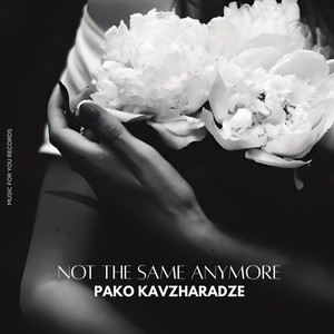 Not The Same Anymore