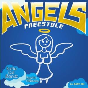 Angels Freestyle (feat. Katie Got Bandz & Austin Fillmore)