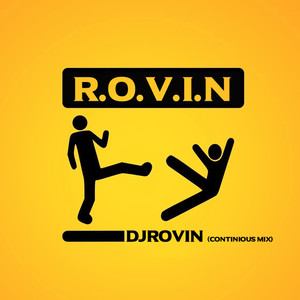 R.O.V.I.N (Continious Mix)
