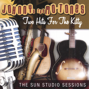 Two Hits For The Kitty "The Sun Studio Sessions"