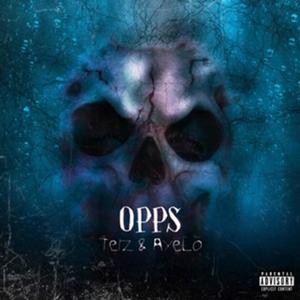 Opps(feat. AyeLo) (Explicit)