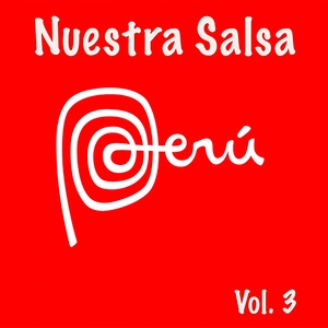 Peru Nuestra Salsa Vol. 3