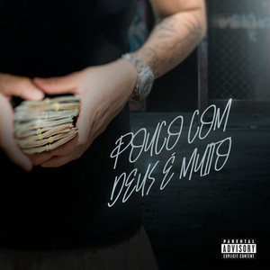 Pouco com Deus é muito (Explicit)