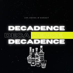 Décadence (feat. Ygrec, TMZ, Bolbogba & Gui2bz) [Explicit]