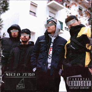 Siglo Zero (feat. ScvrMask, Big Wels & Julio V) (Explicit)