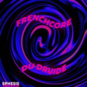 Frenchcore du Druide