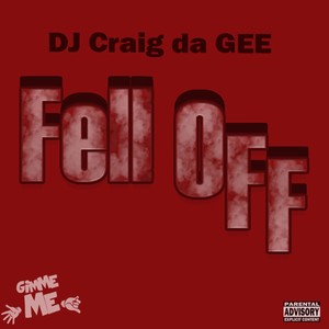 Fell OFF (Explicit)