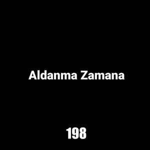 Aldanma Zamana