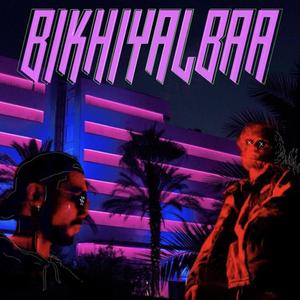 BikhiyalBaa (Explicit)