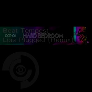 Hard Bedroom (Lois Plugged Remix)