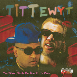 Tittewyt (Explicit)