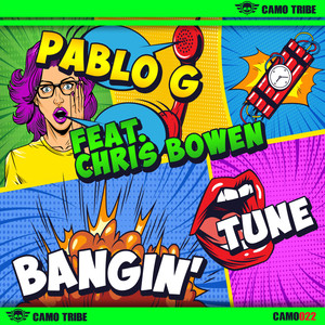 Bangin' Tune (Feat. Chris Bowen) (Explicit Mix|Explicit)