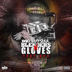 Blenders N Gloves (Test Run) [Explicit]