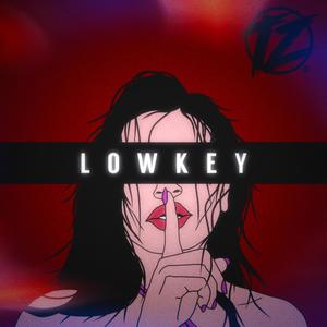 Lowkey (Explicit)