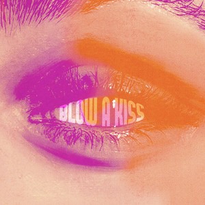 Blow A Kiss