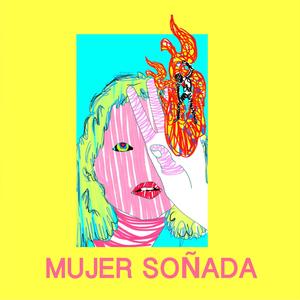 Mujer Soñada (Explicit)