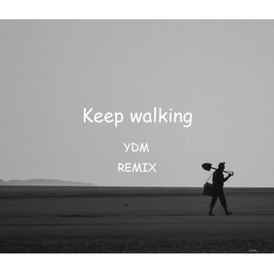 Keep walking (Progressive)