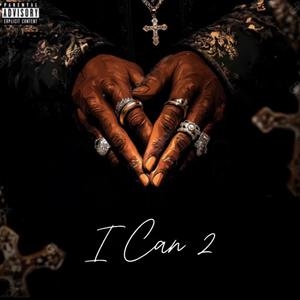 I Can 2 (Explicit)