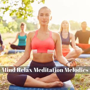 Mind Relax Meditation Melodies