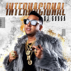 Dj Guuga Internacional (Explicit)