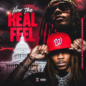 How The Real Feel (feat. Lightshow) (Explicit)