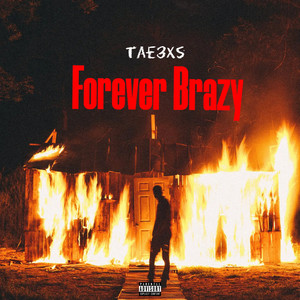 Forever Brazy (Explicit)